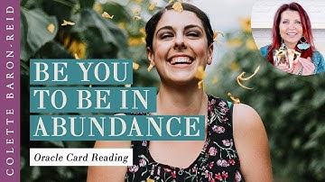 Abundance Weekly Oracle Card Reading (Be You Be Abundant) | Guidance and Lesson for August 5th-11th