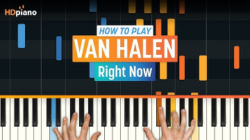 How to Play "Right Now" by Van Halen | HDpiano Piano Tutorial