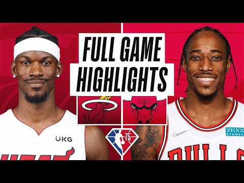 Miami Heat vs. Chicago Bulls Full Game Highlights | NBA Season 2021-22