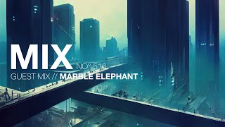 Liquid Drum and Bass Mix 516 - Guest Mix: Marble Elephant