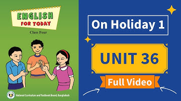 Class 4 English Unit 36 Full Video | On Holiday 1