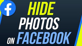 How To Hide All Facebook Photos