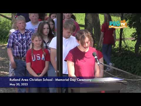 Rutland Area Christian School - Memorial Day Ceremony - May 30, 2023