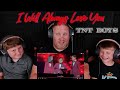 TNT Boys - I Will Always Love You Live REACTION