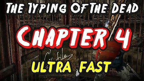 The Typing Of The Dead - Chapter 4 | ULTRA FAST [TAS]