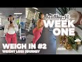 WEIGHT LOSS JOURNEY WEEK 1 | WEIGH IN NUMBER 2