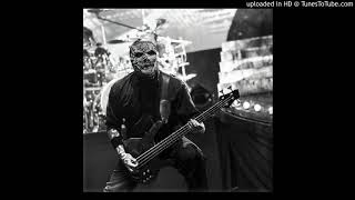 Slipknot - The Devil In I (Bass Backing Track)