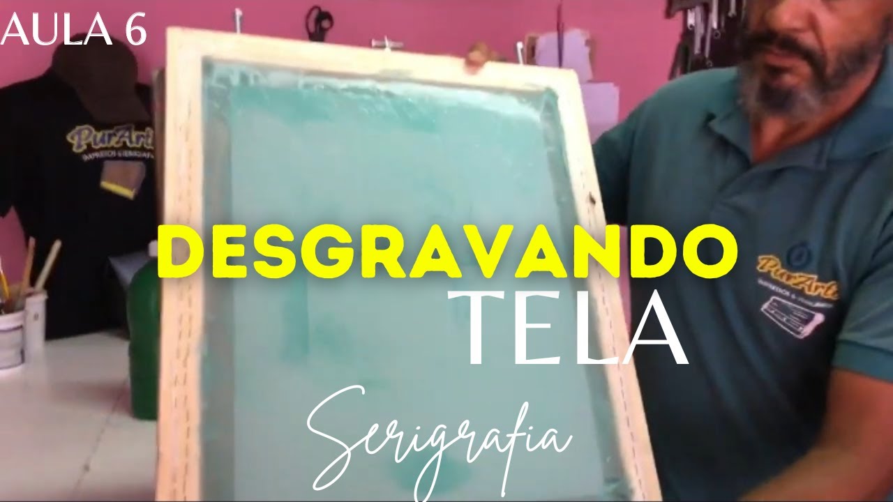 Aula 6: COMO DESGRAVAR TELA.