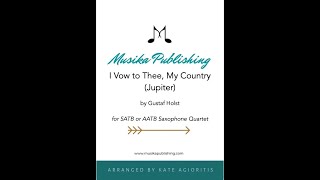 I Vow To Thee My Country (Jupiter) - Saxophone Quartet - Sheet Music 🎵