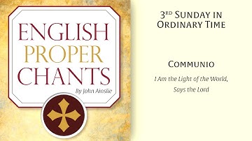 English Proper Chants • 3rd Sunday in Ordinary Time • Communio