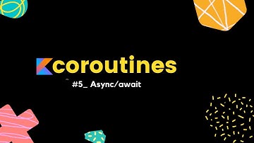 kotlin coroutines | 5 Async/await