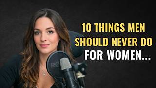 10 Things Senior Men Should NEVER Do For Women | Female Psychology Explained