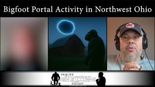Bigfoot Portal Activity in Northwest Ohio