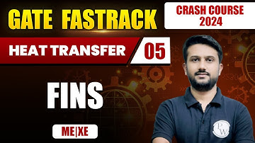 Heat Transfer 05 | Fins | Mechanical Engineering |XE | GATE 2024 Crash Course