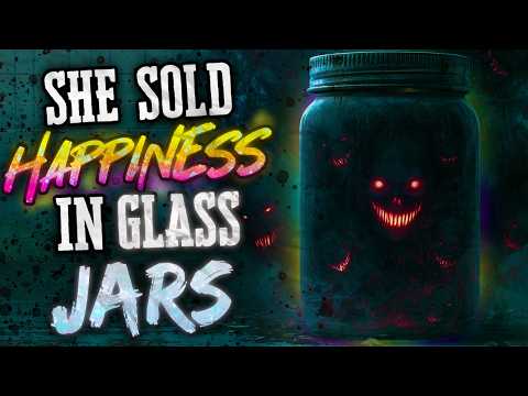 She Sold Happiness In Glass Jars