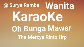 Karaoke Nada Wanita Oh Bunga Mawar  The Mercys Rinto Hrp