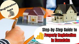 Karnataka Property Registration Procedure : Everything You Need to Know