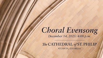 Choral Evensong on the Third Sunday of Advent (December 14, 2025)