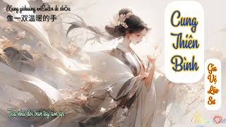 [Vietsub] Cung Thiên Bình (bản cổ phong) - Gia Vệ Lão Sư || 天秤座 (古韵版) - 卫老师