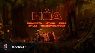 Hỏa - Hoàng Tôn x 16 Typh x TINLE x 2pillz x Thái Sơn Beatbox - Space Jam Volume 1 - Team Hỏa