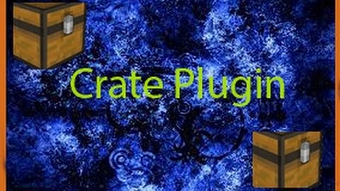 Custom Crates Plugin Tutorial#1 | Awesome Plugin!