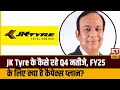 Jk tyre  president anuj kathuria   q4 results  growth plan  outlook et now swadesh