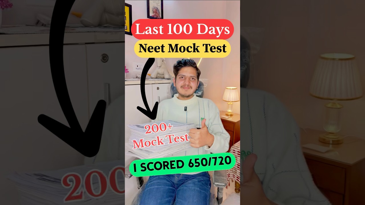 Last 100 Days Mock Test | Best Mock Tests for Neet 2026 