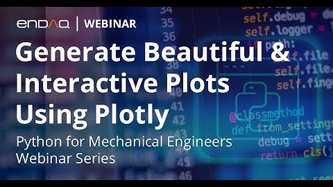 Generate Beautiful & Interactive Plots Using Plotly: Python for Mechanical Engineers