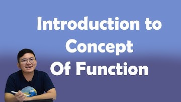 Introduction to Concept of Function: KSSM Form 4 Addmath Chapter 1 Part 1
