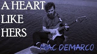 Video thumbnail of "Mac DeMarco - A Heart Like Hers ( Subtitulada al español / Lyrics )"