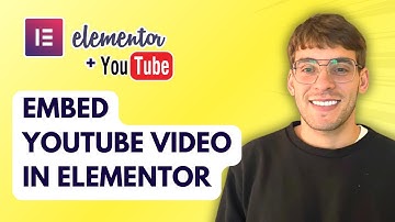 How to Embed Youtube Video in Elementor [2025 Guide]