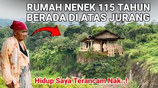 VIRAL..! RUMAH NENEK 115 TAHUN DI ATAS JURANG