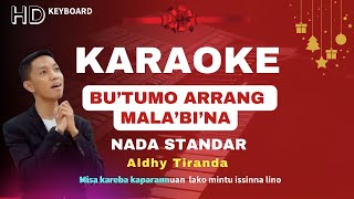 Karaoke HD Lagu Bu'tumo Arrang Mala'bi'Na - Aldhy Tiranda [Karaoke Lagu Natal Toraja Terbaru 2023