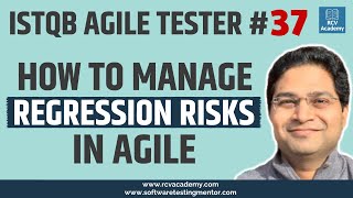 ISTQB Agile Tester #37 - How to Manage Regression Risks in Agile