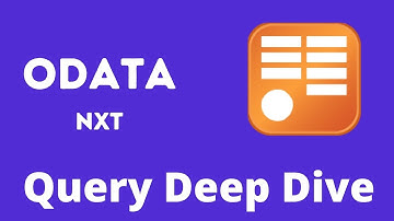 OData NxT 002: OData Queries Deep Dive