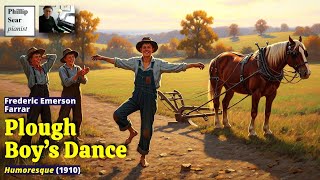 Frederic Emerson Farrar Plough Boys Dance Humoresque