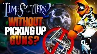 Can You Beat TimeSplitters 2 Without Picking up Guns?