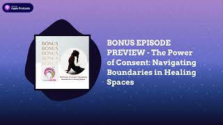 IndoctriNation - BONUS EPISODE PREVIEW - The Power of Consent: Navigating Boundaries in Healing...