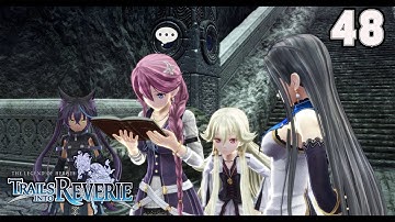 The Legend Of Heroes: Trails Into Reverie | Story Playthrough - 48