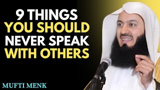 9 Secrets You Must NEVER Share With Anyone | Mufti Menk