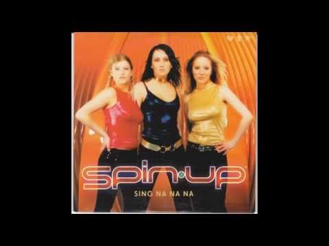 (+) Spin Up-Sing Na Na Na