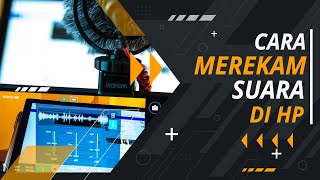 Cara Merekam Suara di HP