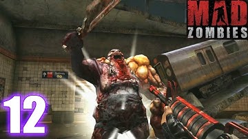 Mad Zombies: The Dead Uprising Walkthrough | Part 12 | Android