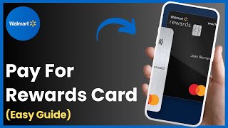 How To Make Payment For Walmart Rewards Card (2025)