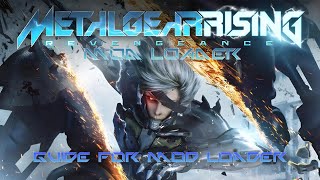 Guide for Mod Loader | Metal Gear Rising: Revengeance