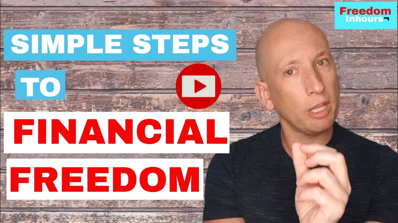 Simple Steps to Financial Freedom - YouTube