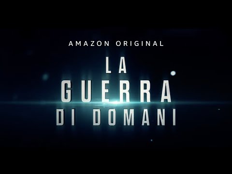 LA GUERRA DI DOMANI - TRAILER UFFICIALE | AMAZON PRIME VIDEO