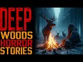 10 SCARY FOREST STORIES | PARK RANGER, SKINWALKER, Camping , DEEP WOODS, Scary Stories To sleep