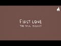 The vigil project  first love feat corrie marie official lyric