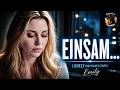 Emily | EINSAM… 💔 | Lonely (Deutsches Cover)